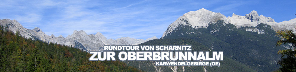 Tour des Monats Dezember 2014: Rundtour von Scharnitz in Richtung Gleirschtal und weiter hinauf zur Oberbrunnalm